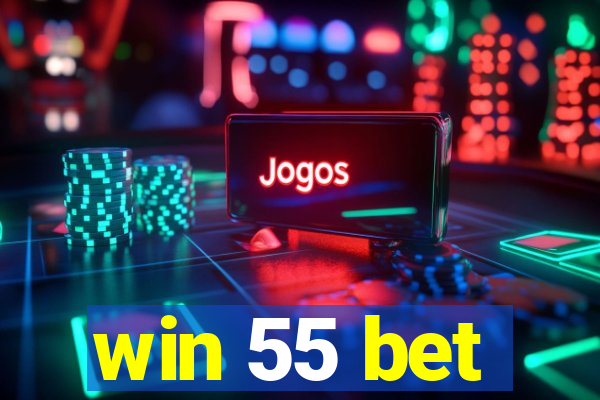 win 55 bet