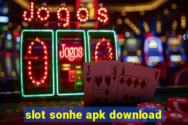 slot sonhe apk download