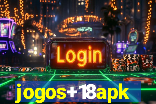 jogos+18apk