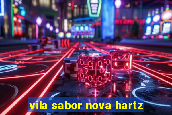 vila sabor nova hartz