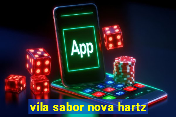 vila sabor nova hartz