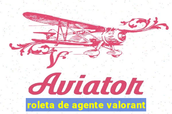 roleta de agente valorant