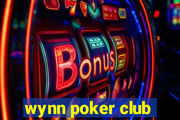 wynn poker club