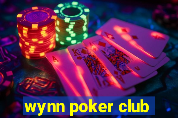 wynn poker club