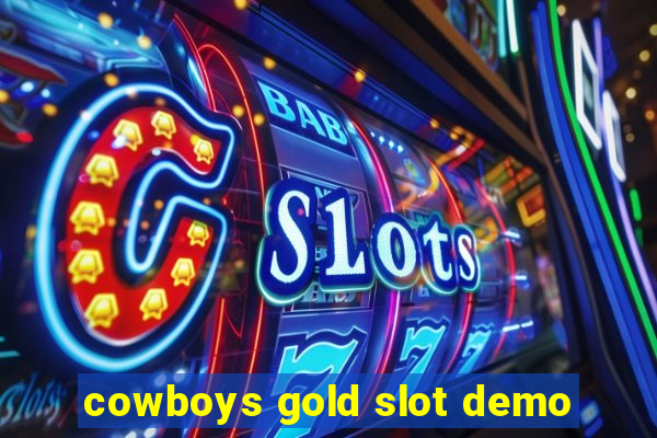 cowboys gold slot demo