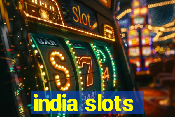 india slots