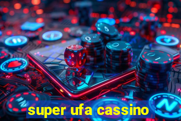 super ufa cassino