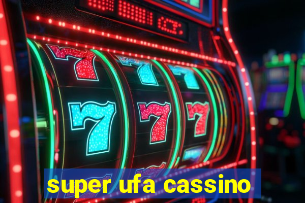 super ufa cassino