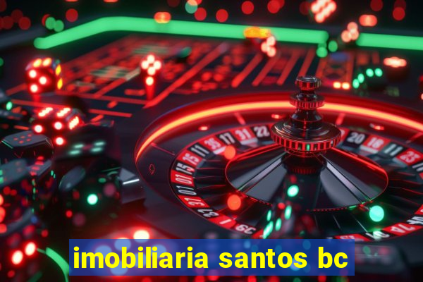 imobiliaria santos bc