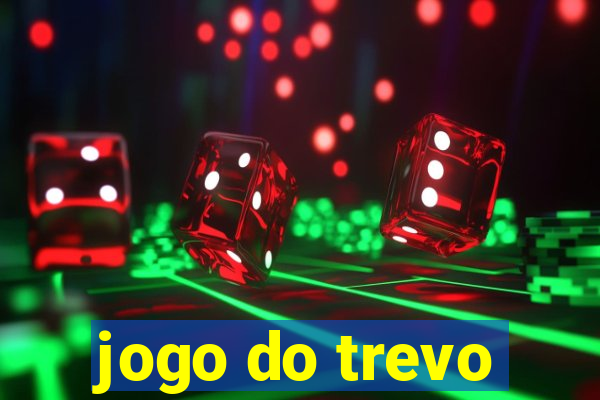 jogo do trevo