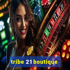 tribe 21 boutique