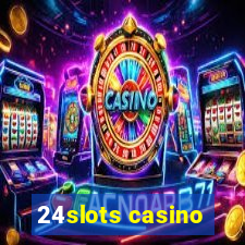 24slots casino