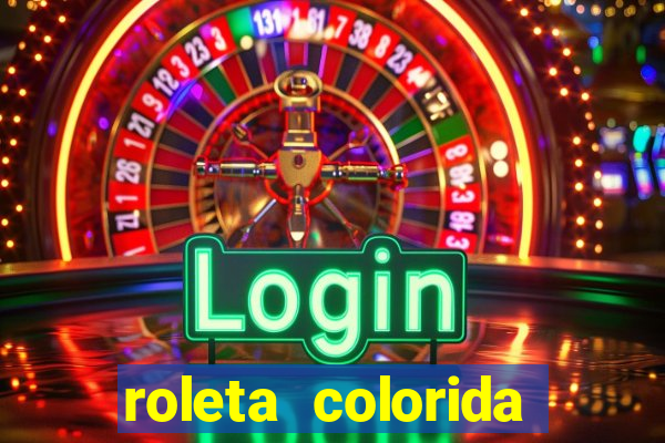 roleta colorida para imprimir