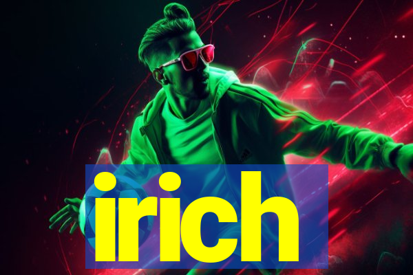 irich