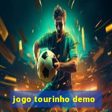 jogo tourinho demo