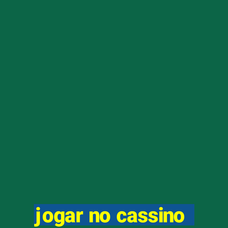 jogar no cassino