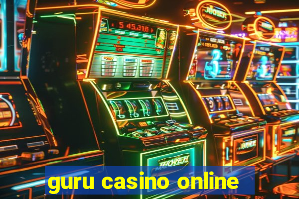 guru casino online