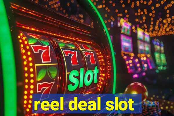 reel deal slot