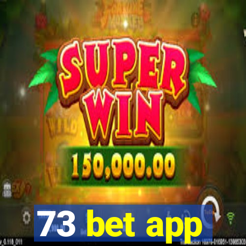 73 bet app