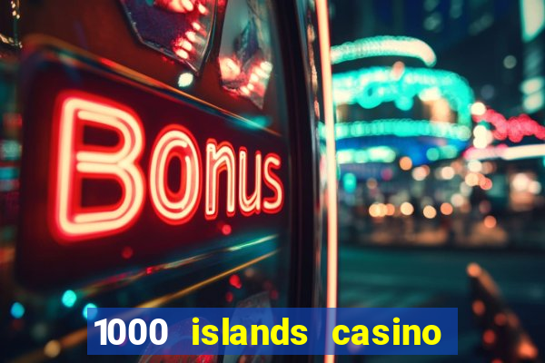 1000 islands casino restaurant menu