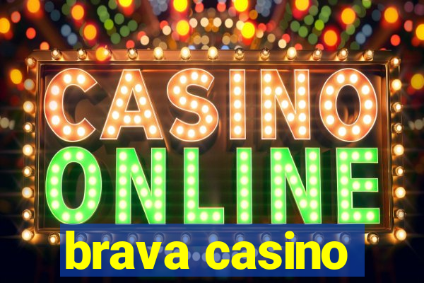 brava casino