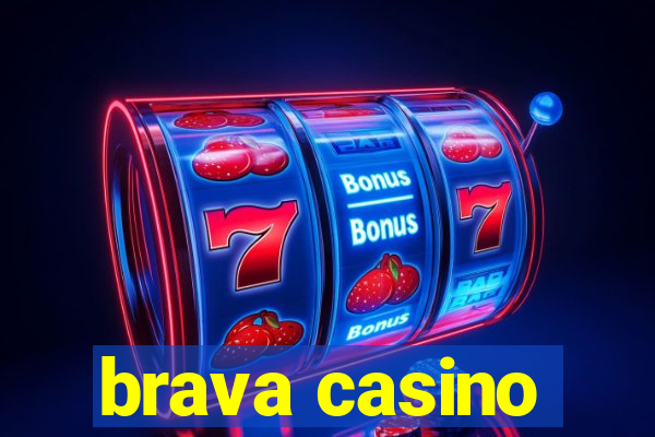 brava casino