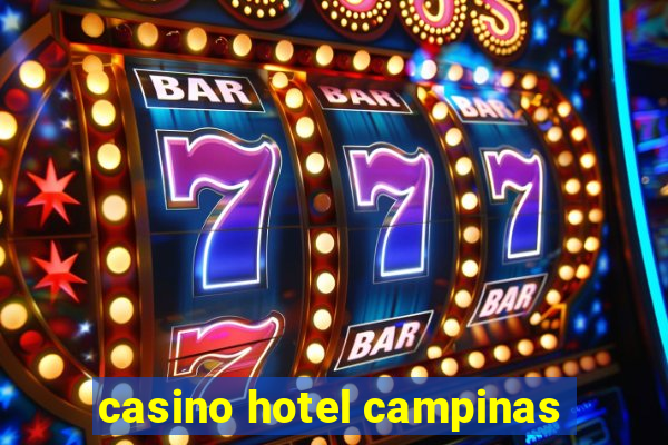 casino hotel campinas