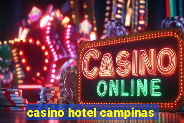 casino hotel campinas