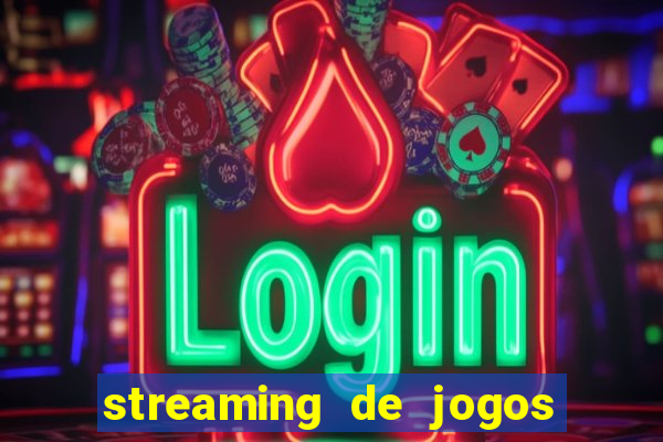 streaming de jogos de futebol