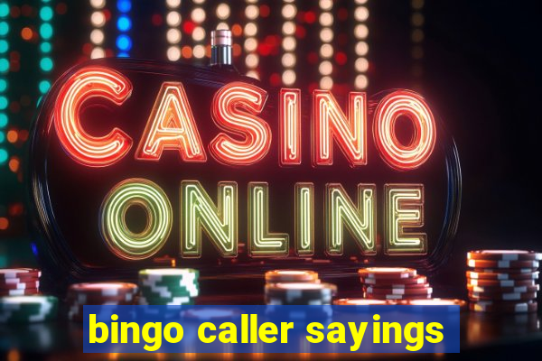 bingo caller sayings