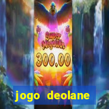 jogo deolane esporte da sorte