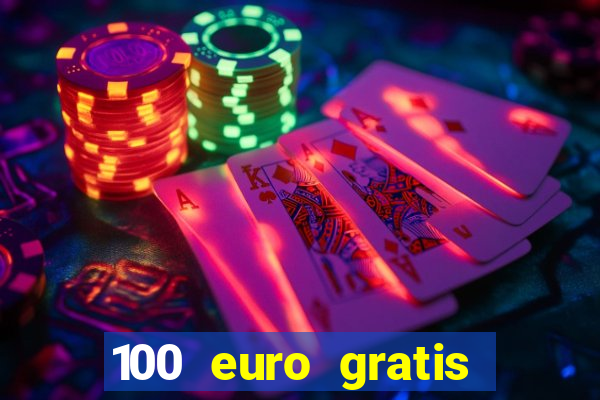 100 euro gratis casino bonus