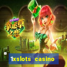 1xslots casino официальный сайт вход