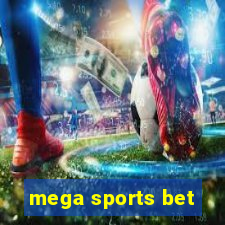 mega sports bet