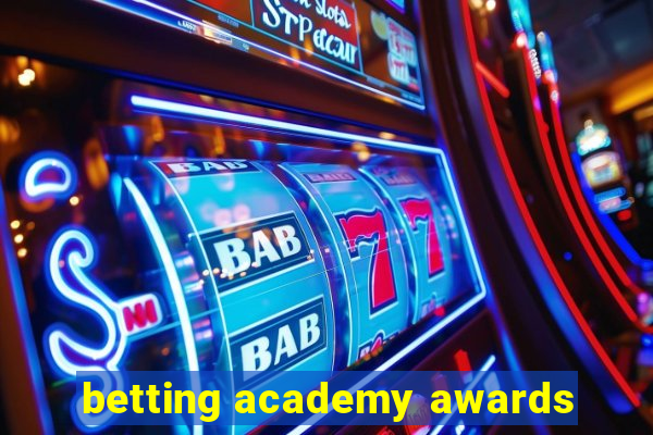 betting academy awards