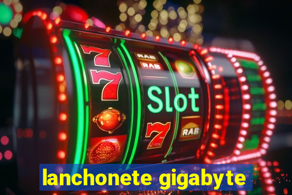 lanchonete gigabyte