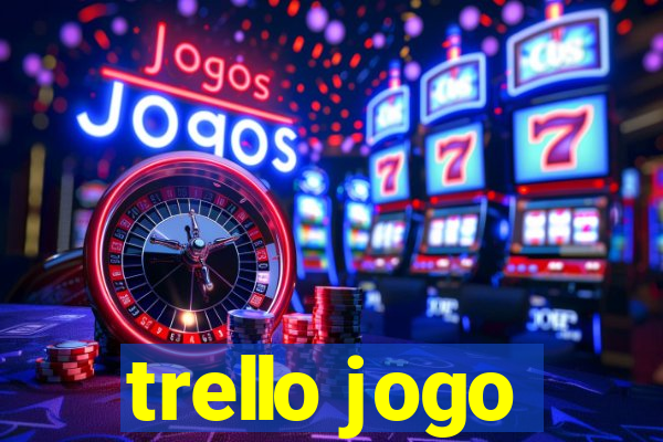 trello jogo