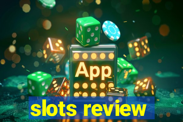 slots review