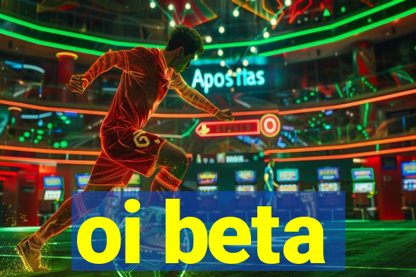 oi beta