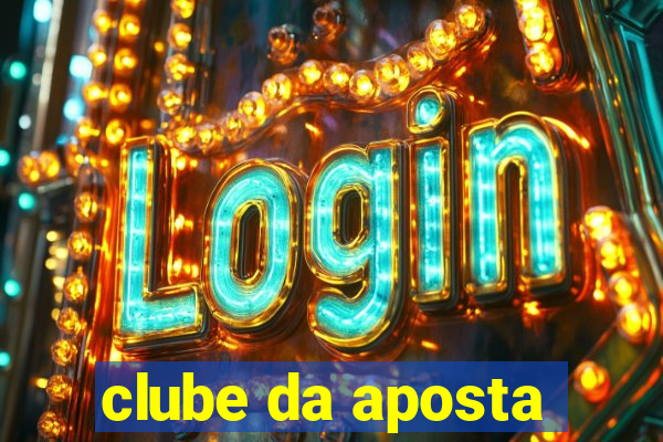 clube da aposta