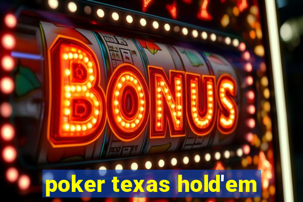 poker texas hold'em