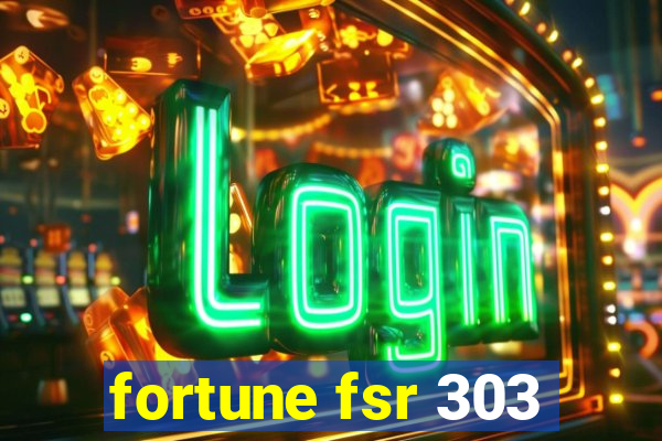 fortune fsr 303