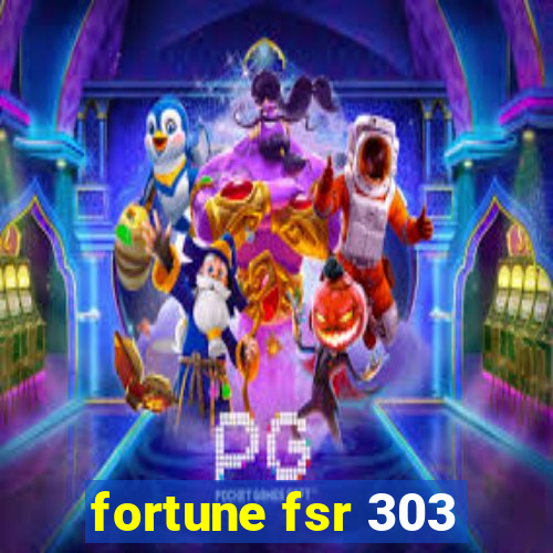 fortune fsr 303