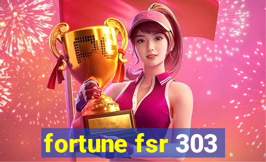 fortune fsr 303