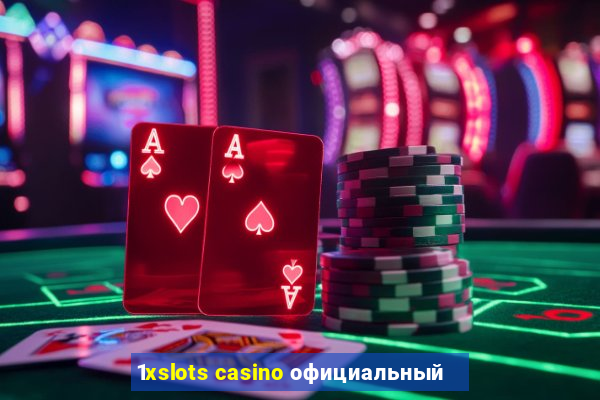 1xslots casino официальный