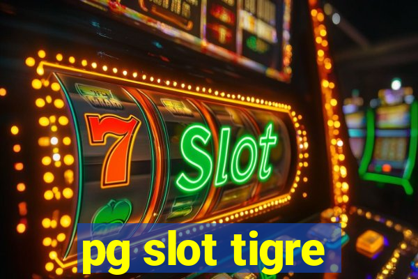 pg slot tigre