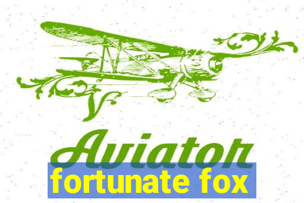 fortunate fox