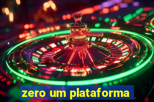 zero um plataforma