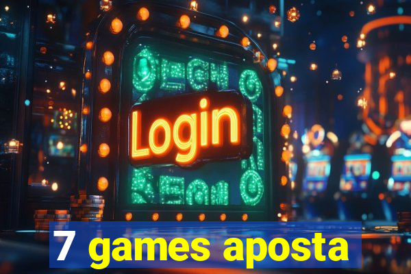 7 games aposta