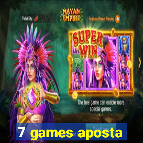 7 games aposta